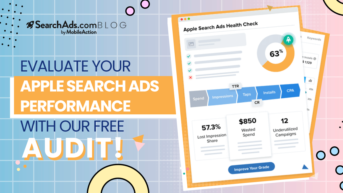 Evaluate Your Apple Search Ads Performance with our Free Audit!